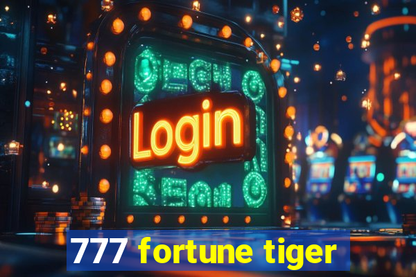 777 fortune tiger