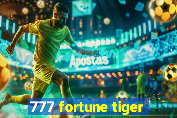 777 fortune tiger