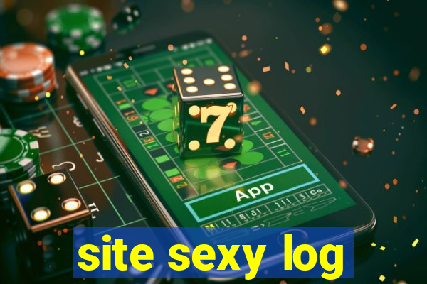 site sexy log