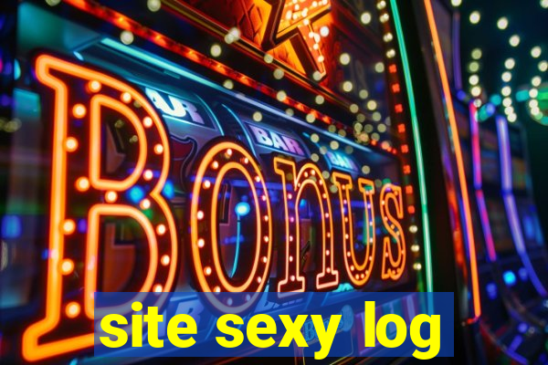 site sexy log