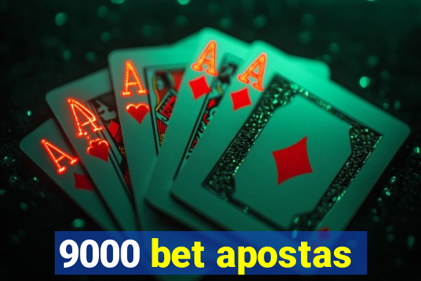 9000 bet apostas