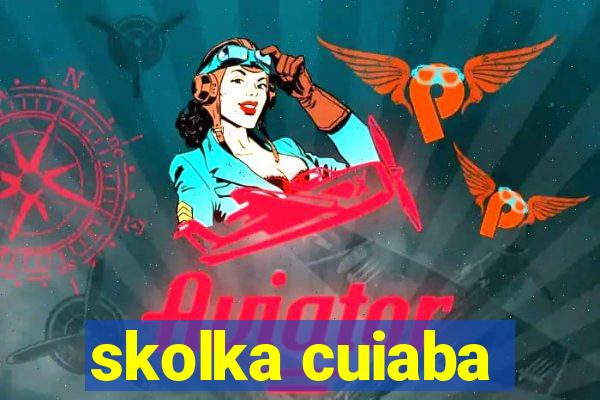 skolka cuiaba