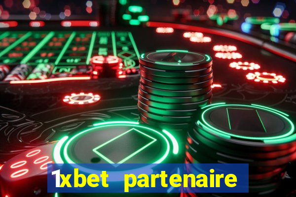 1xbet partenaire apk download