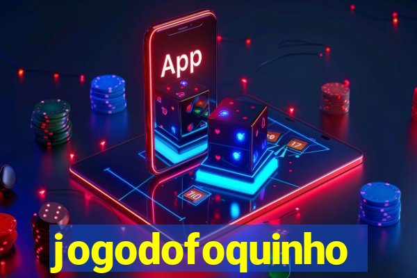 jogodofoquinho