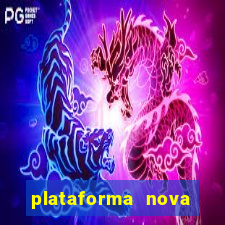 plataforma nova deposito minimo 1 real