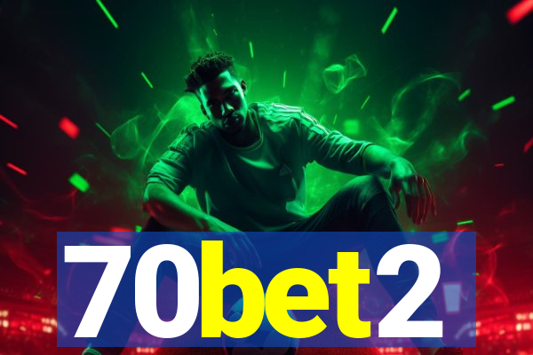 70bet2