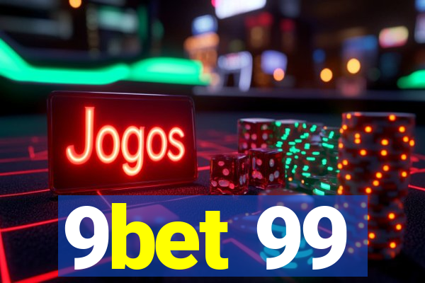 9bet 99