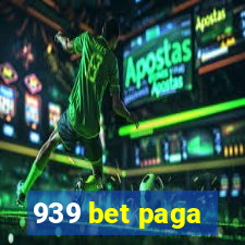 939 bet paga