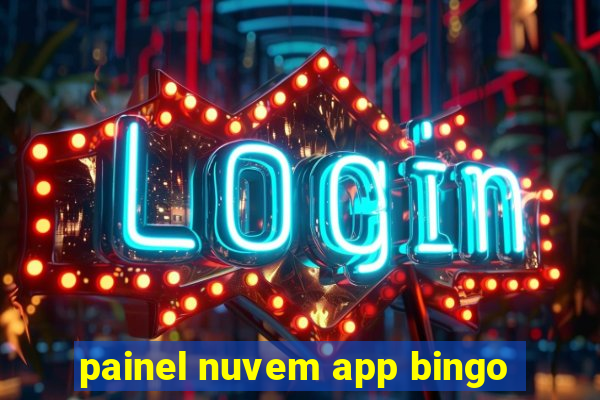 painel nuvem app bingo