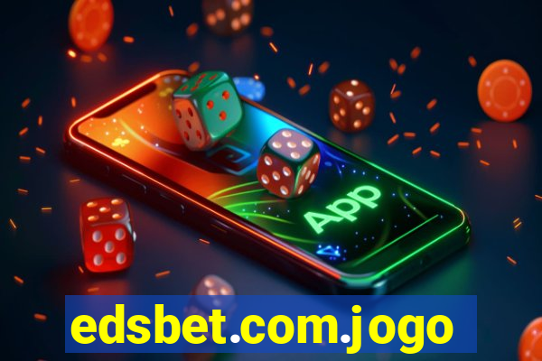 edsbet.com.jogos.app