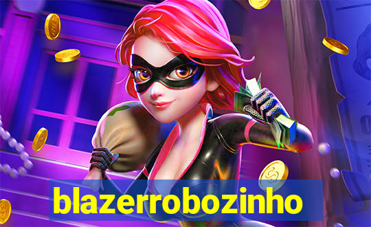 blazerrobozinho