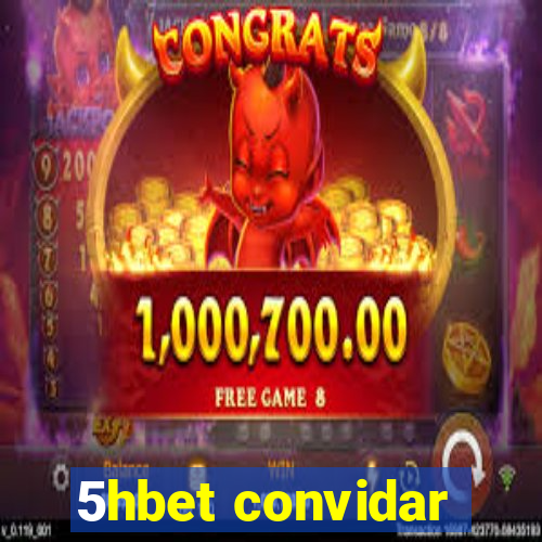 5hbet convidar