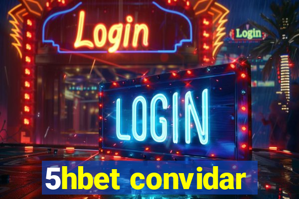 5hbet convidar