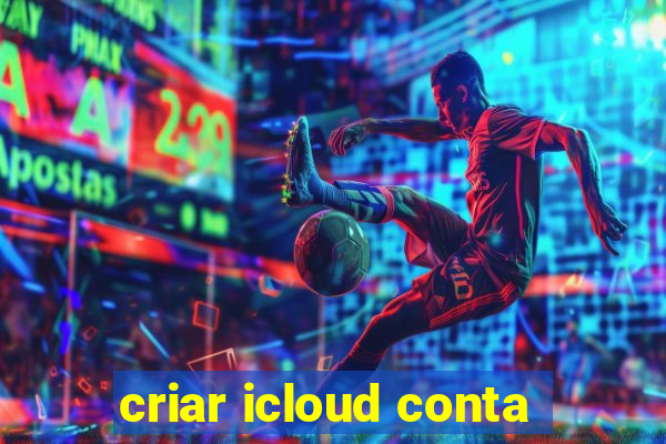 criar icloud conta