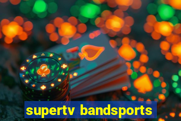 supertv bandsports