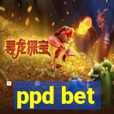 ppd bet