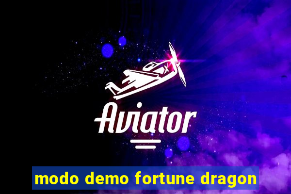 modo demo fortune dragon