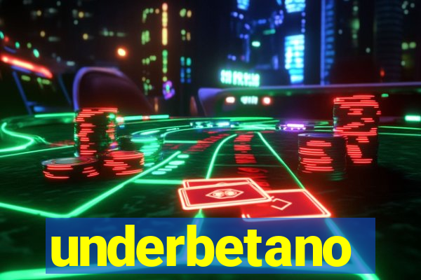 underbetano