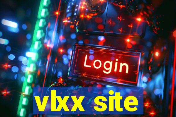 vlxx site