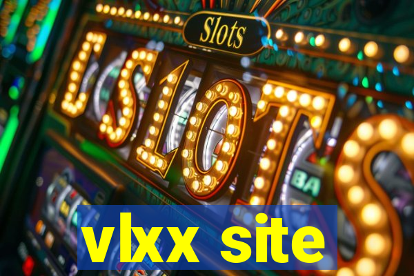 vlxx site