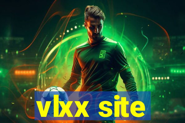 vlxx site