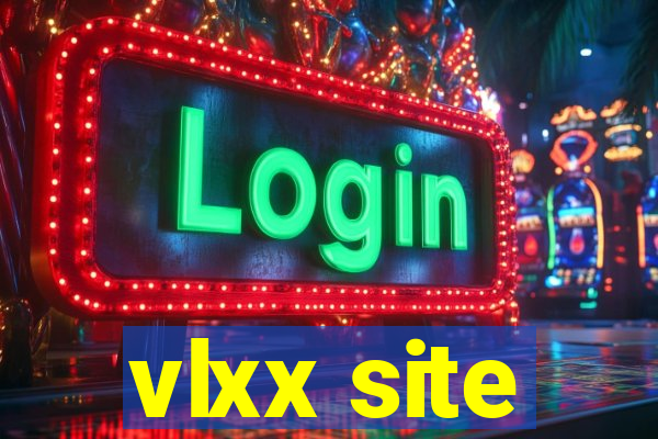 vlxx site