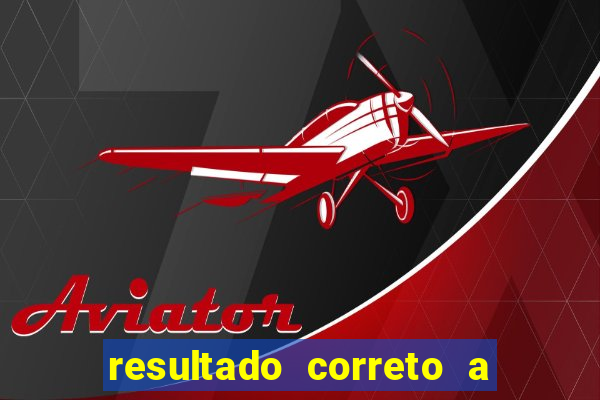 resultado correto a qualquer momento bet365