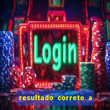 resultado correto a qualquer momento bet365