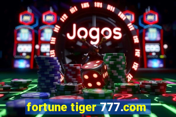 fortune tiger 777.com