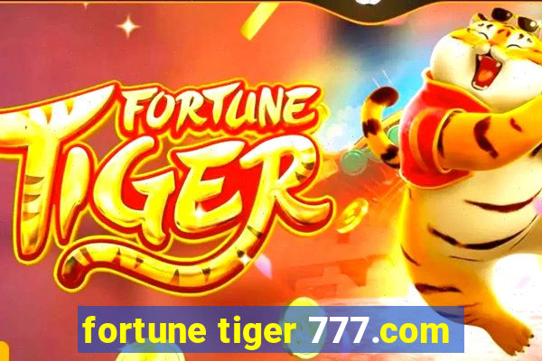 fortune tiger 777.com