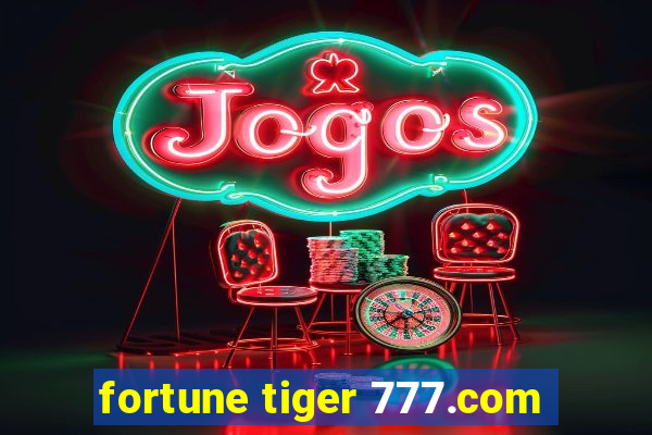 fortune tiger 777.com