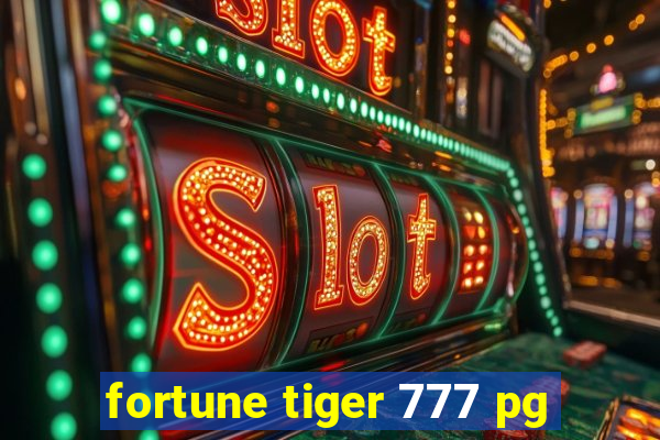 fortune tiger 777 pg