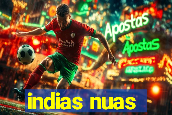 indias nuas