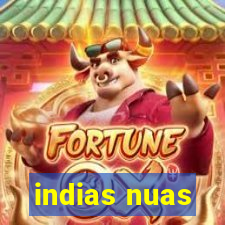 indias nuas