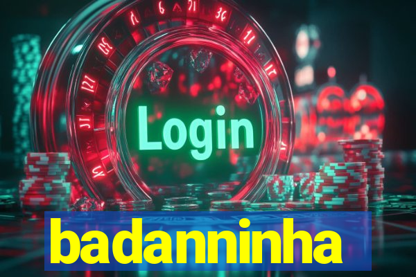 badanninha