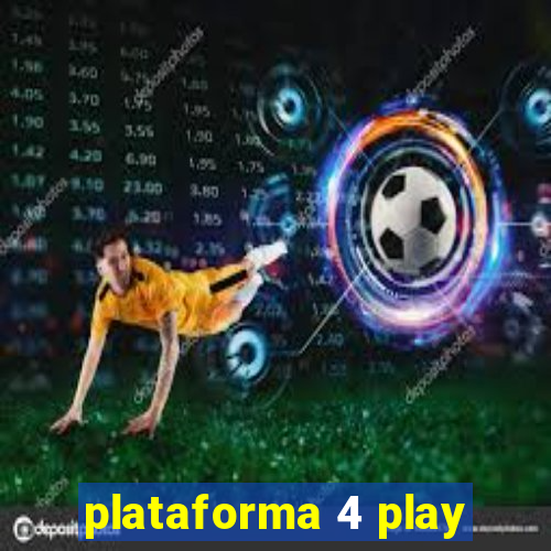 plataforma 4 play