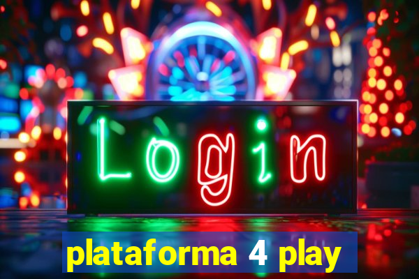 plataforma 4 play