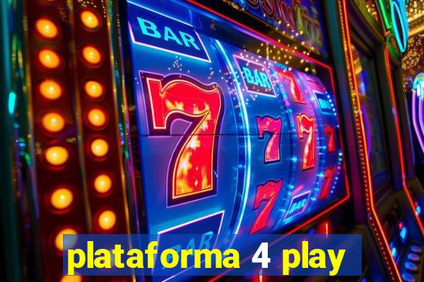 plataforma 4 play