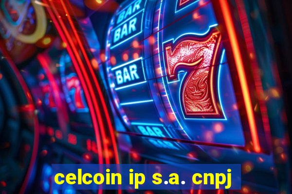 celcoin ip s.a. cnpj