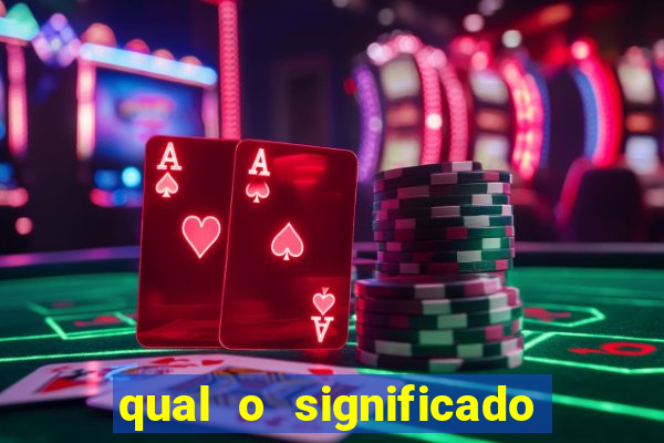 qual o significado do jogo