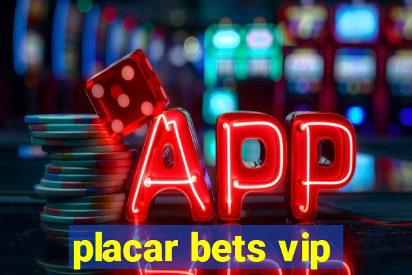 placar bets vip