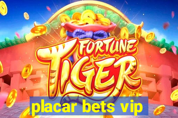 placar bets vip