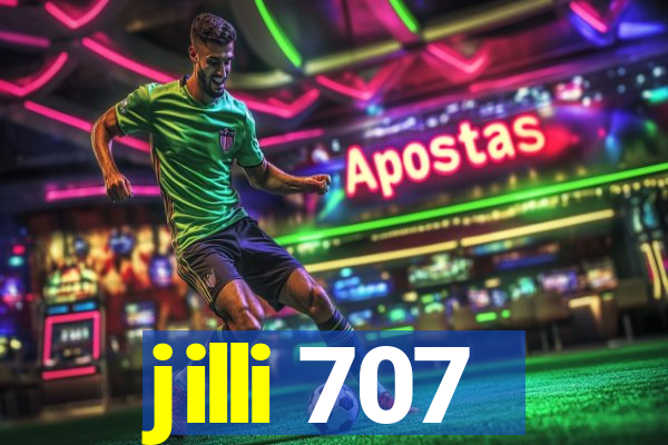 jilli 707