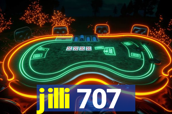 jilli 707