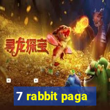 7 rabbit paga