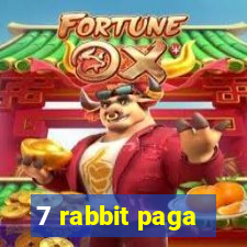 7 rabbit paga