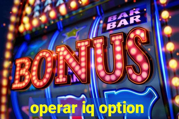 operar iq option