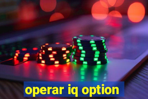 operar iq option