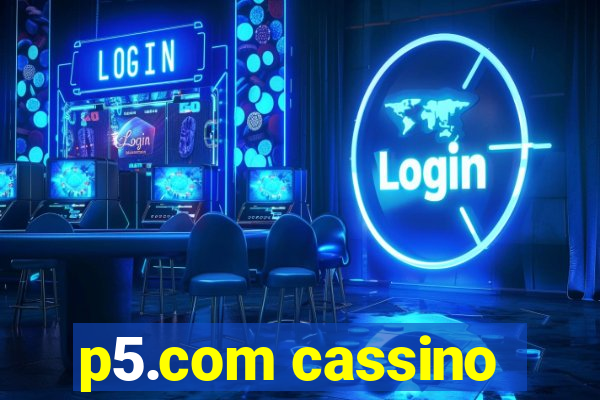 p5.com cassino