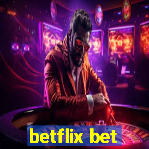 betflix bet